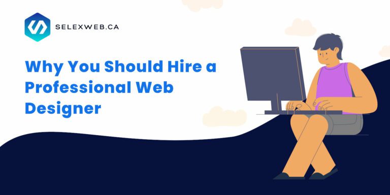 Why You Should Hire a Professional Web Designer