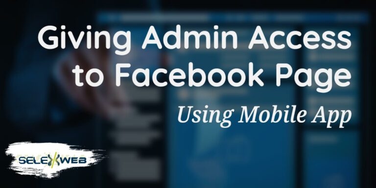 Giving Admin Access to Facebook Page Using Mobile App
